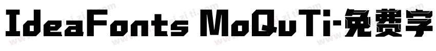IdeaFonts MoQuTi字体转换
